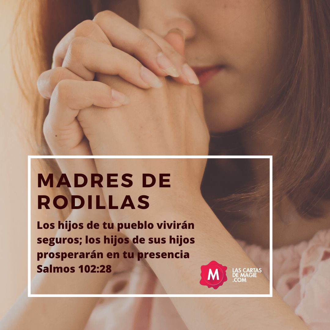 MADRE DE RODILLAS – ENFOQUE DIA 1