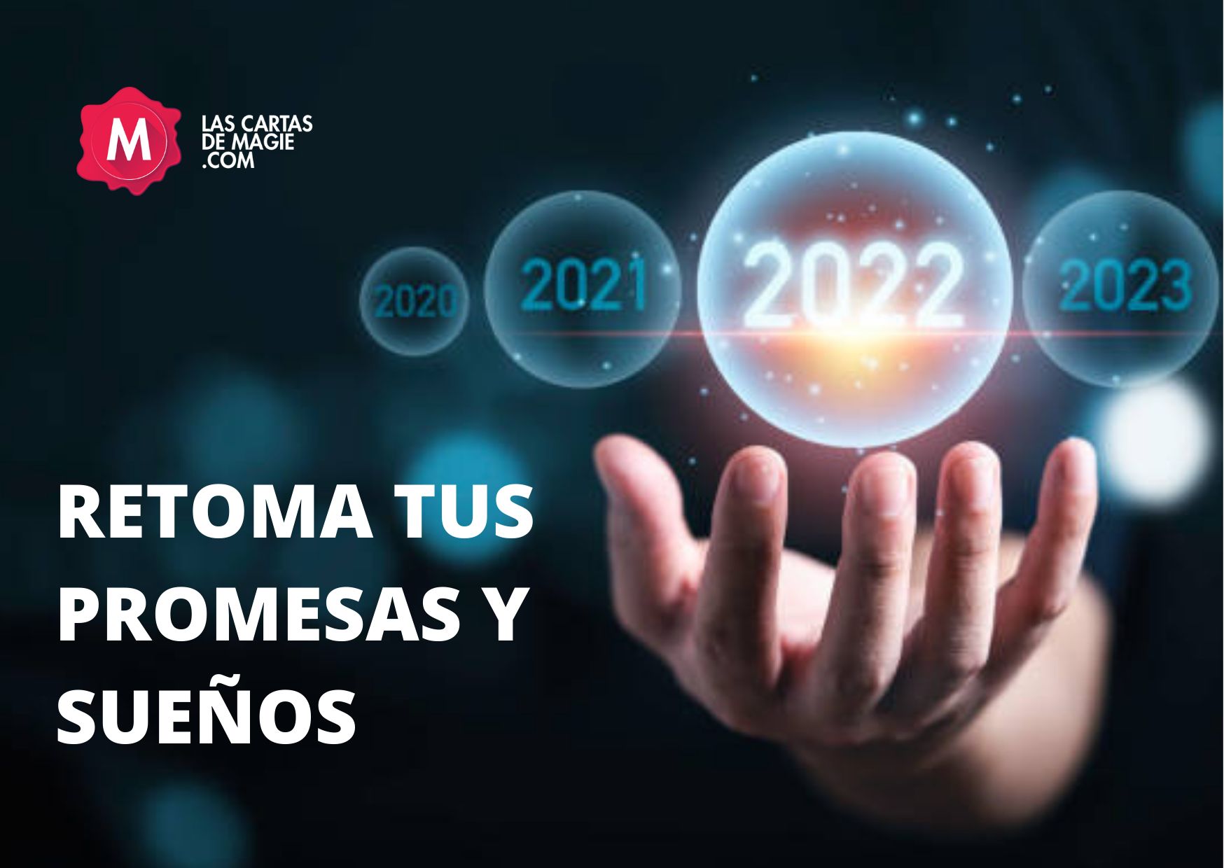 Retoma Tus Sue os Palabras Y Promesas Las Cartas De Magie