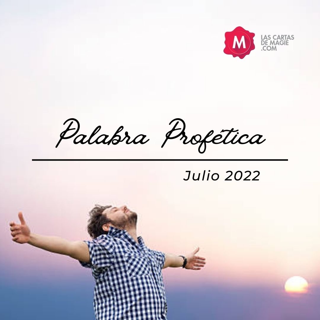 Palabra Profética - Julio 2022