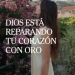 Dios está reparando tu corazón con oro - Las Cartas de Magie