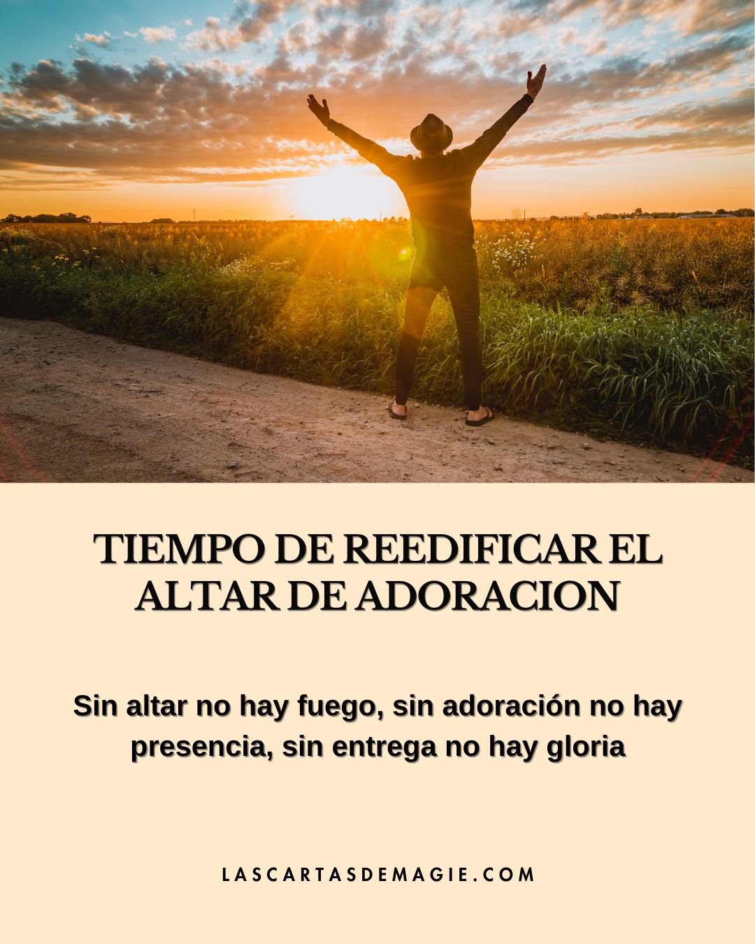 Tiempo de reedificar el altar de adoración - Las Cartas de Magie