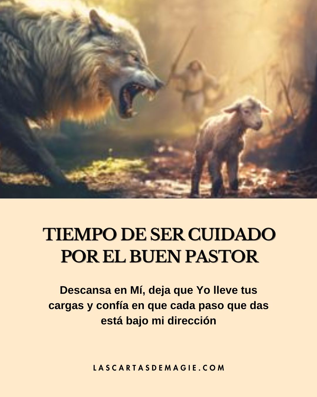 Tiempo de ser cuidado por el Pastor - Las Cartas de Magie