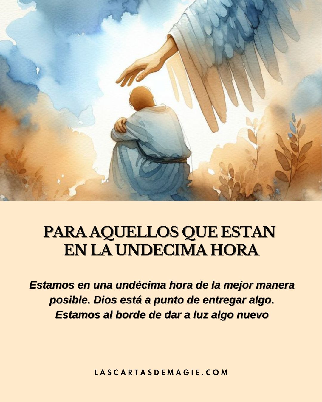 Para aquellos que están en la undecima hora - Las Cartas de Magie
