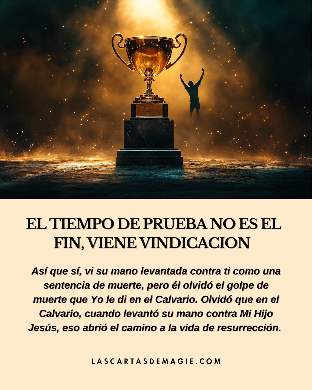 El tiempo de prueba no es el fin, viene vindicación - Las Cartas de Magie