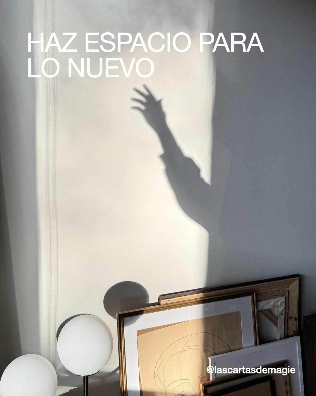 Haz espacio para lo nuevo - Las Cartas de Magie