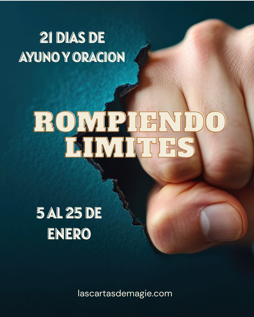 21 días de ayuno y oración – Rompiendo límites - Las Cartas de Magie