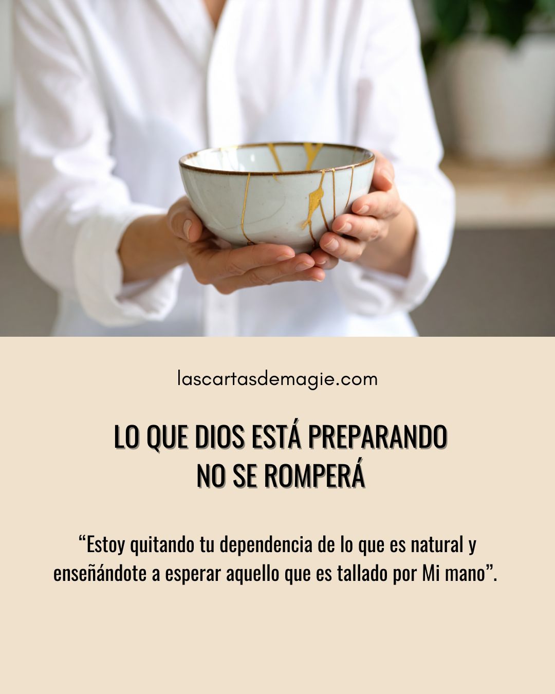 Lo que Dios está preparando no se romperá - Las Cartas de Magie
