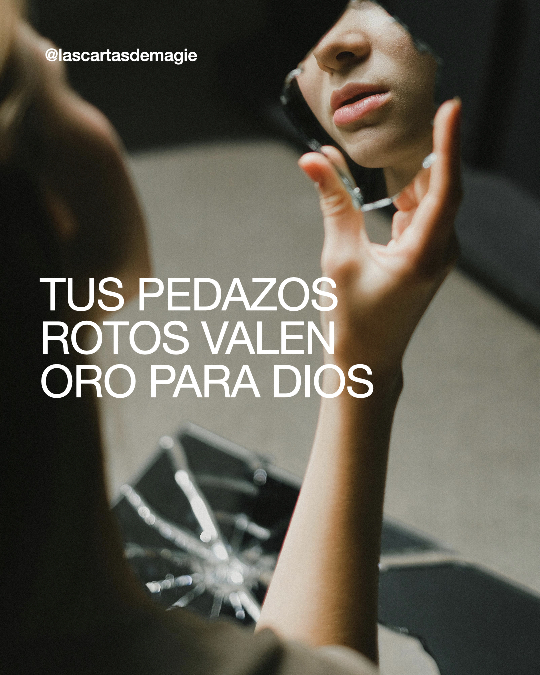 Tus Pedazos Rotos Valen Oro para Dios - Las Cartas de Magie
