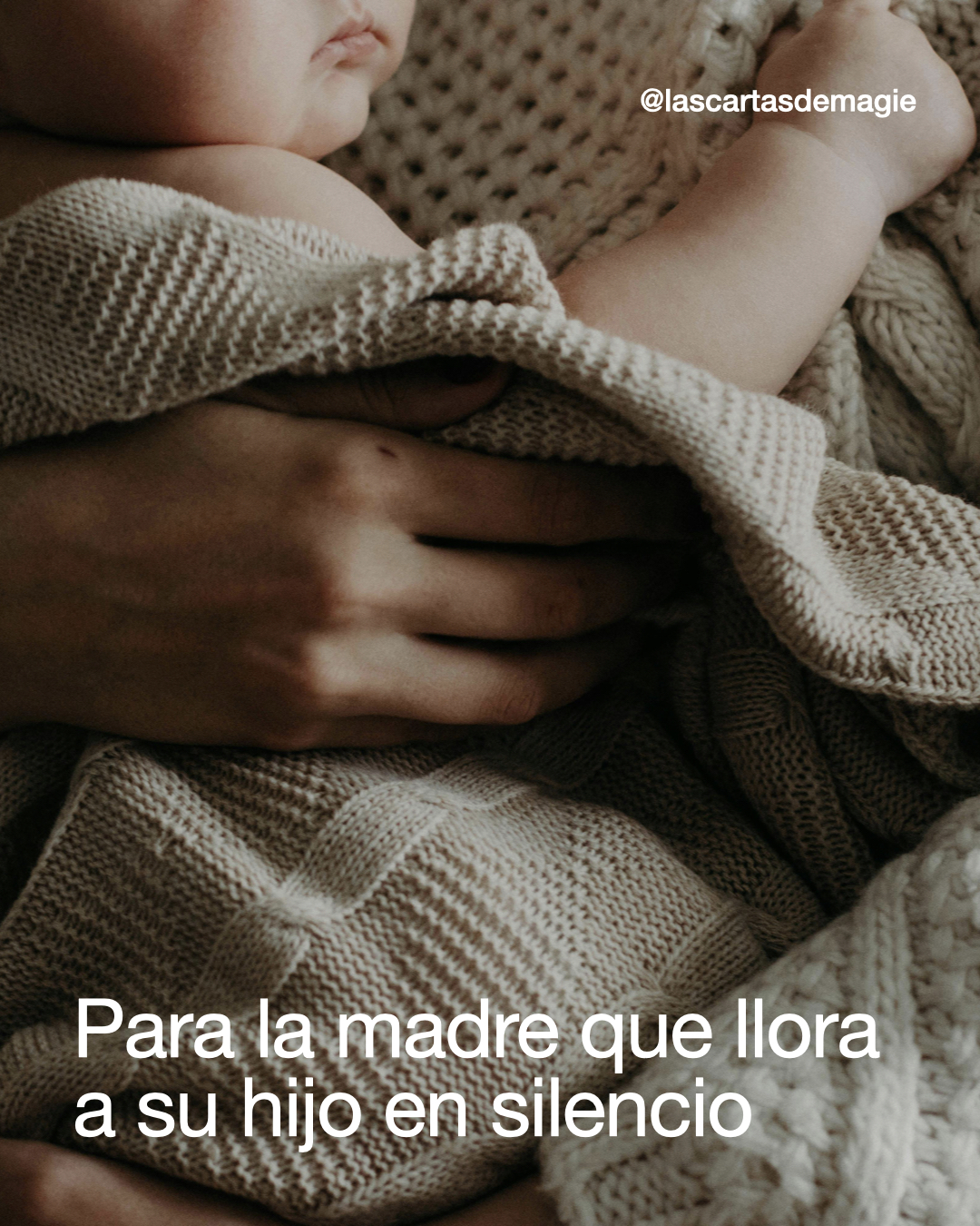 Para la madre que llora a su hijo en silencio - Las Cartas de Magie