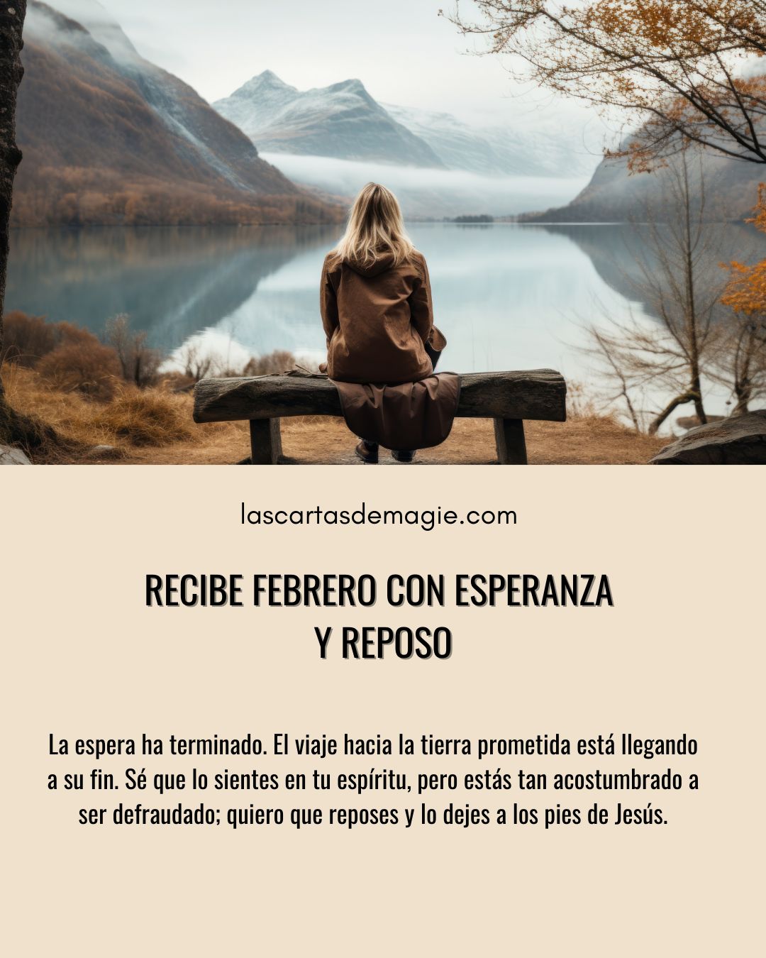 Recibe febrero con esperanza y reposo - Las Cartas de Magie