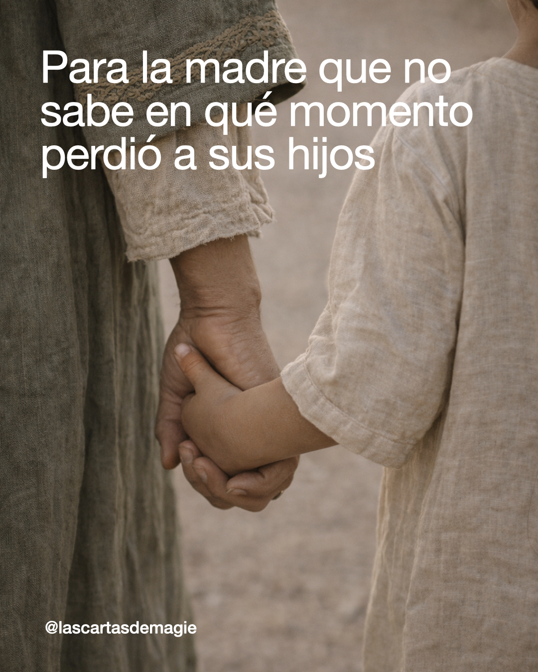 Para la madre que no sabe en qué momento perdió a sus hijos - Las Cartas de Magie