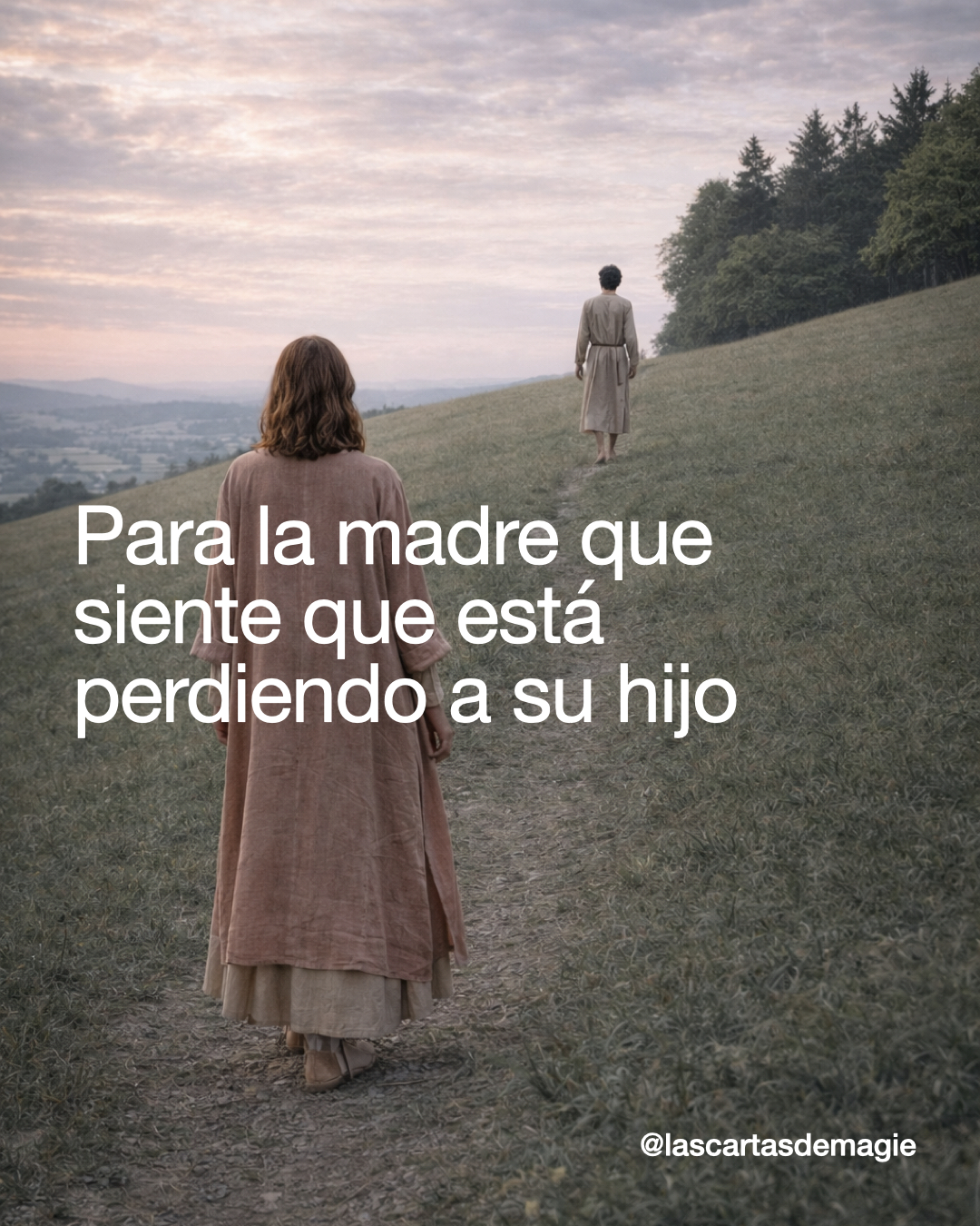 Para la madre que siente que está perdiendo a su hijo - Las Cartas de Magie