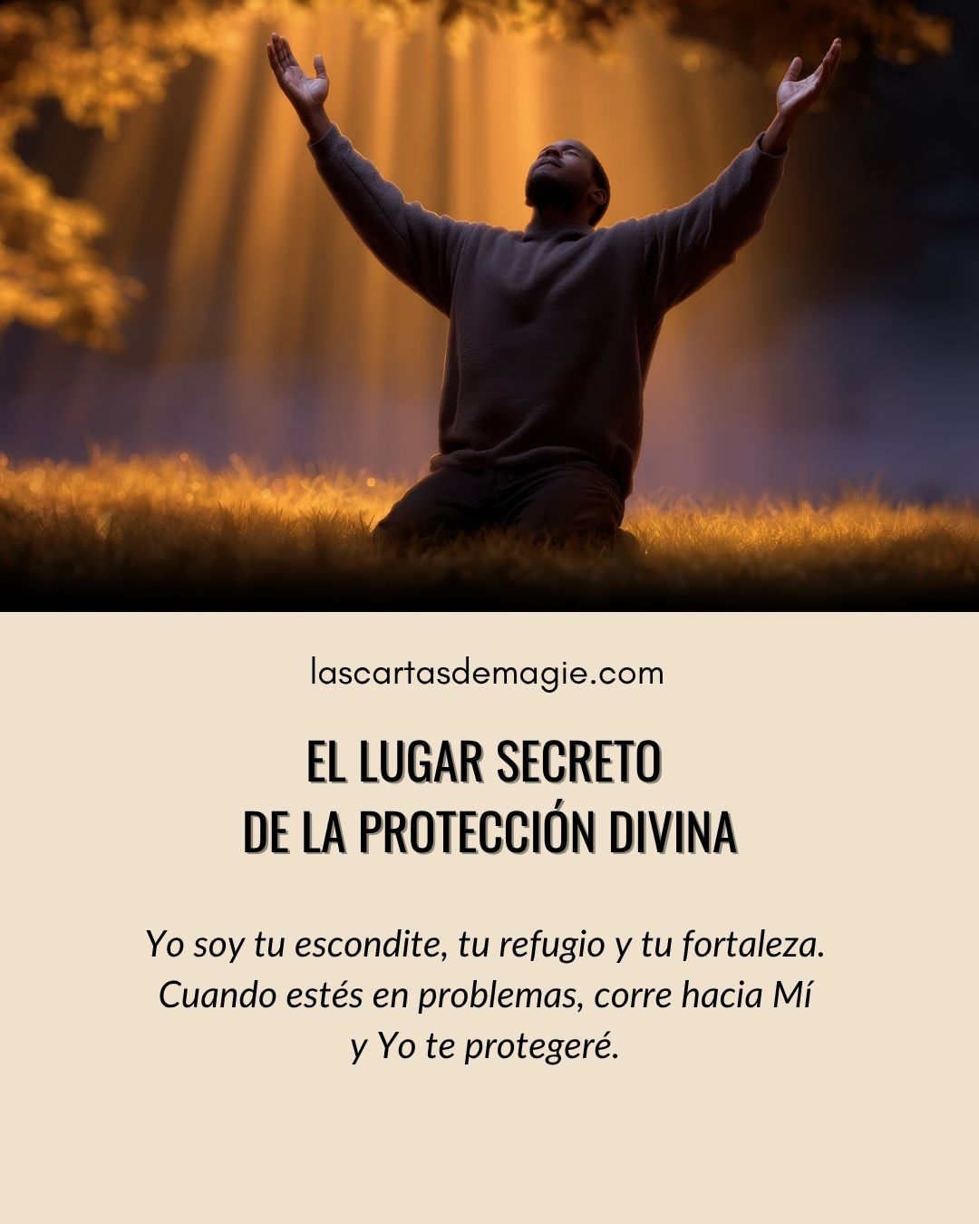 El lugar secreto de la protección divina - Las Cartas de Magie