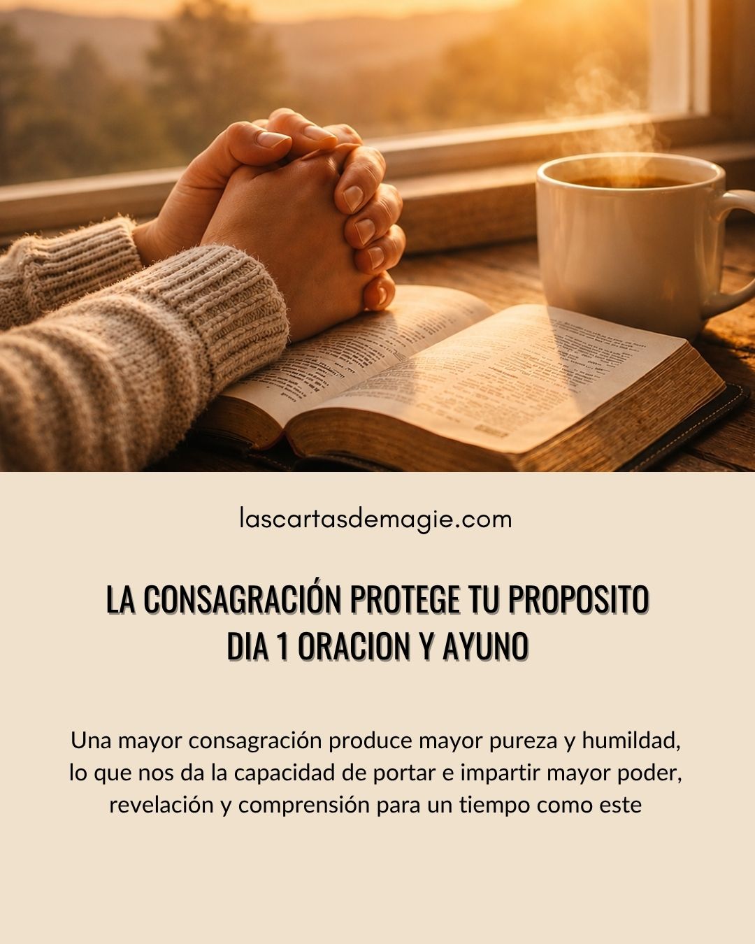 Día 1-La consagración protege tu propósito - Las Cartas de Magie