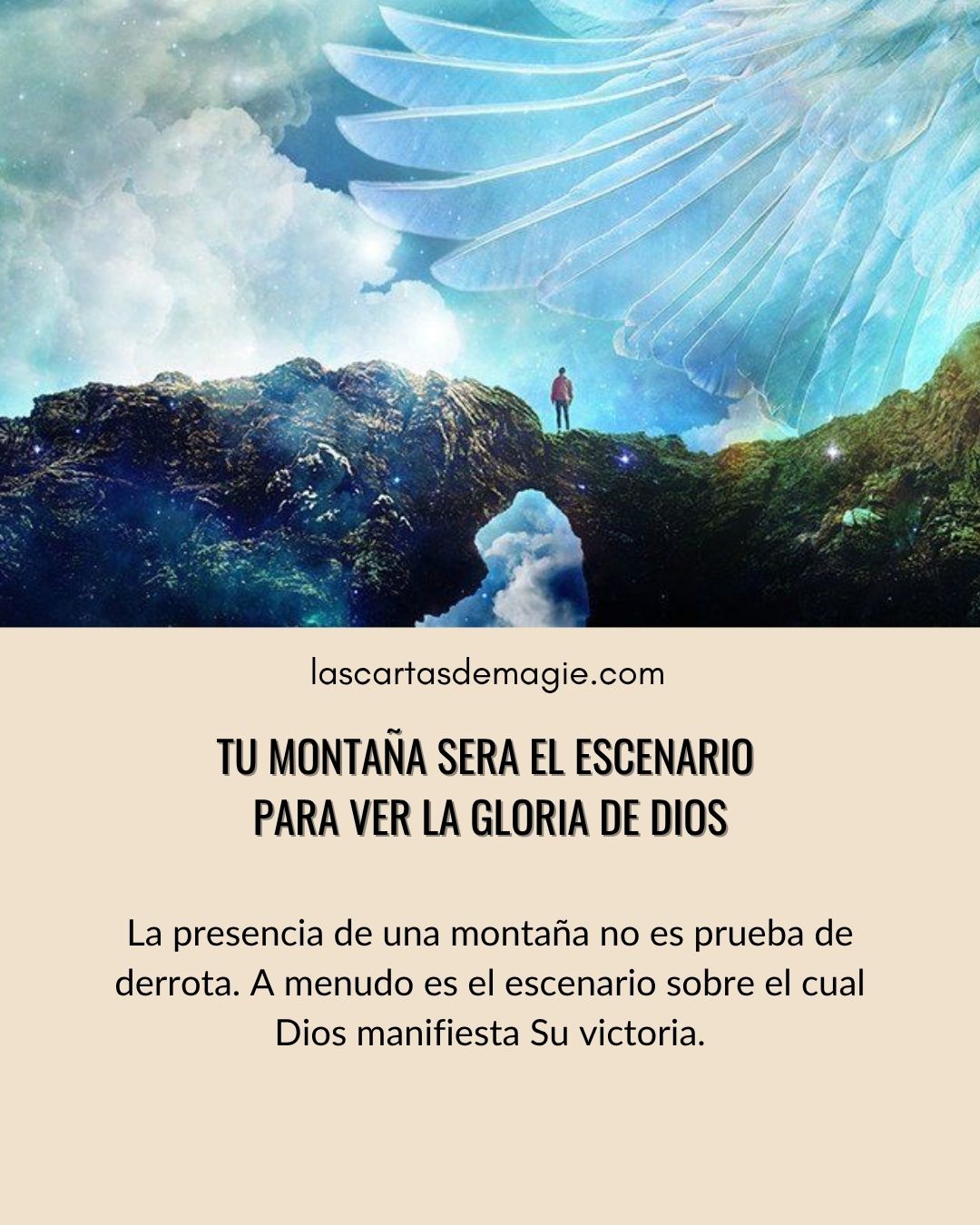 Tu montaña será el escenario para ver la gloria de Dios - Las Cartas de Magie