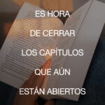 Es hora de cerrar los capítulos que aún están abiertos - Las Cartas de Magie