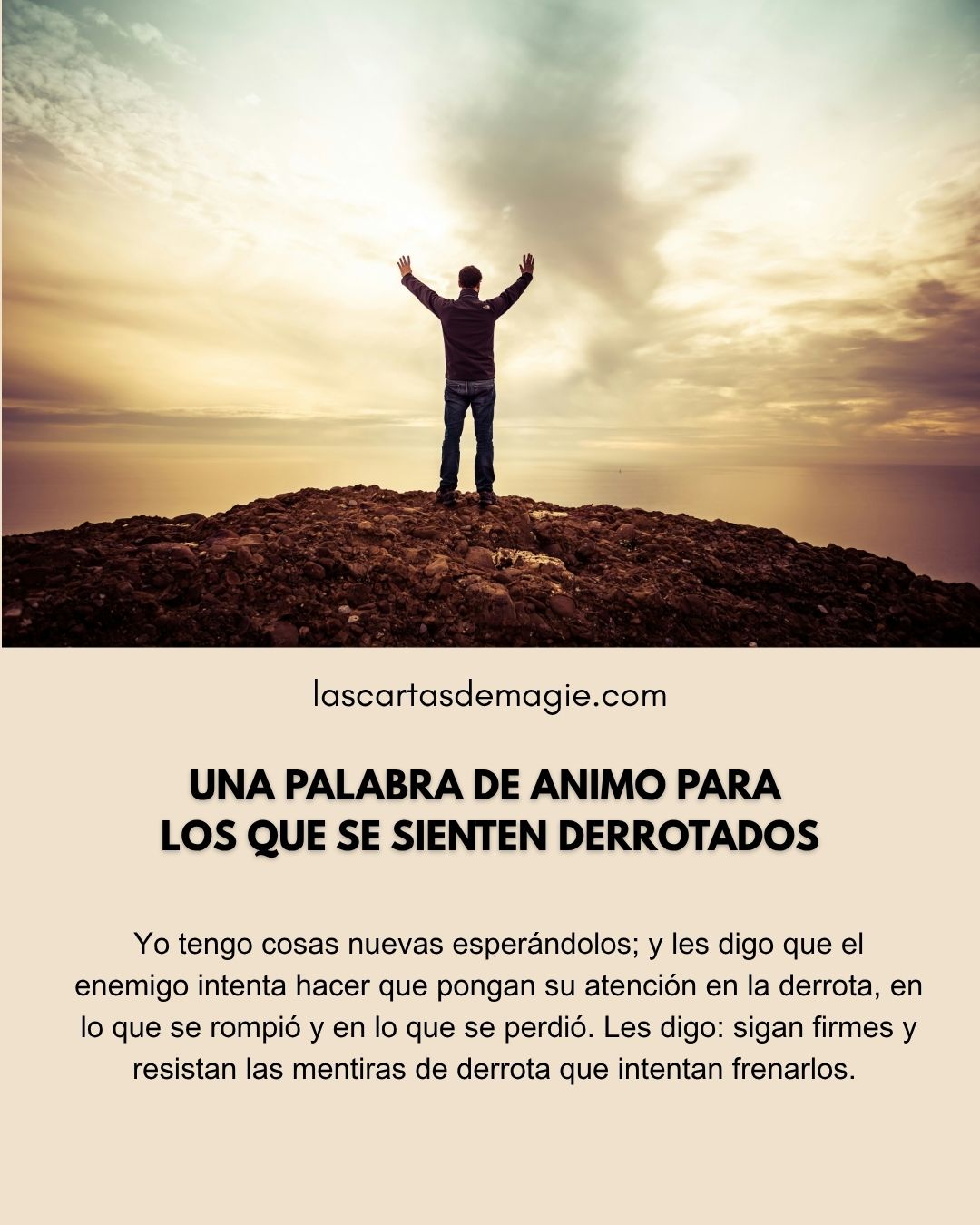 Una palabra de ánimo para los que se sienten derrotados - Las Cartas de Magie