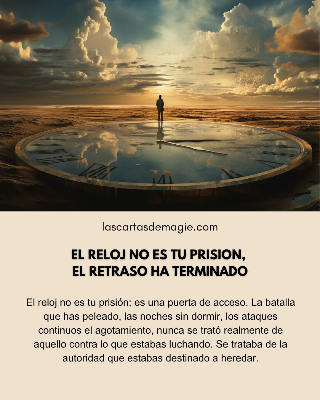 El reloj  no es tu prisión, el retraso ha terminado - Las Cartas de Magie