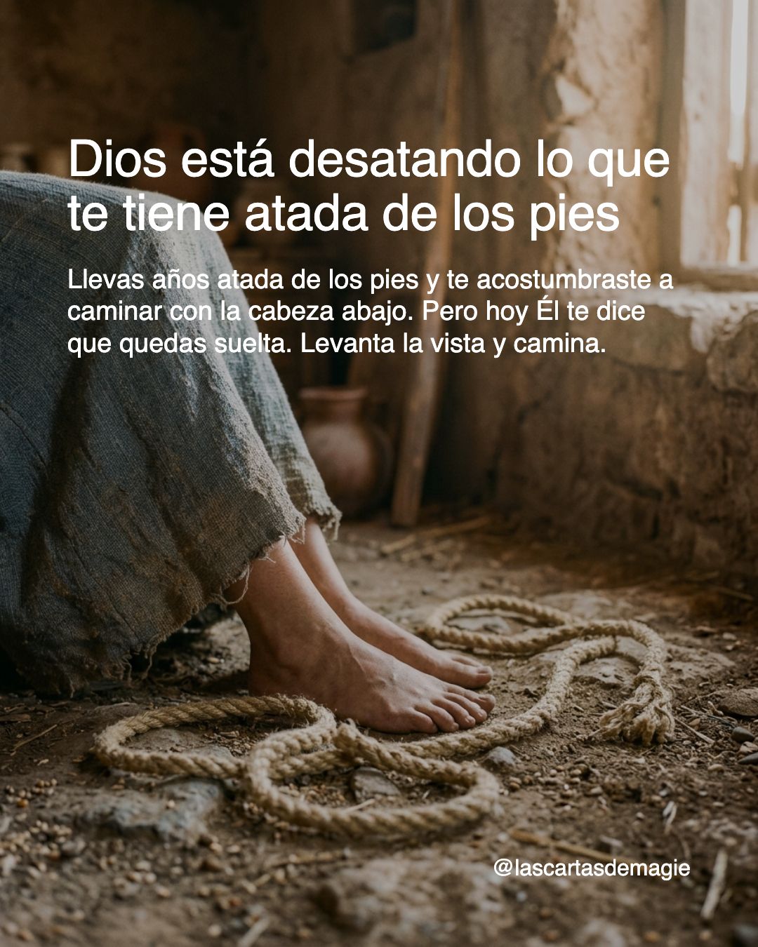Dios está desatando lo que te tiene atada de los pies - Las Cartas de Magie